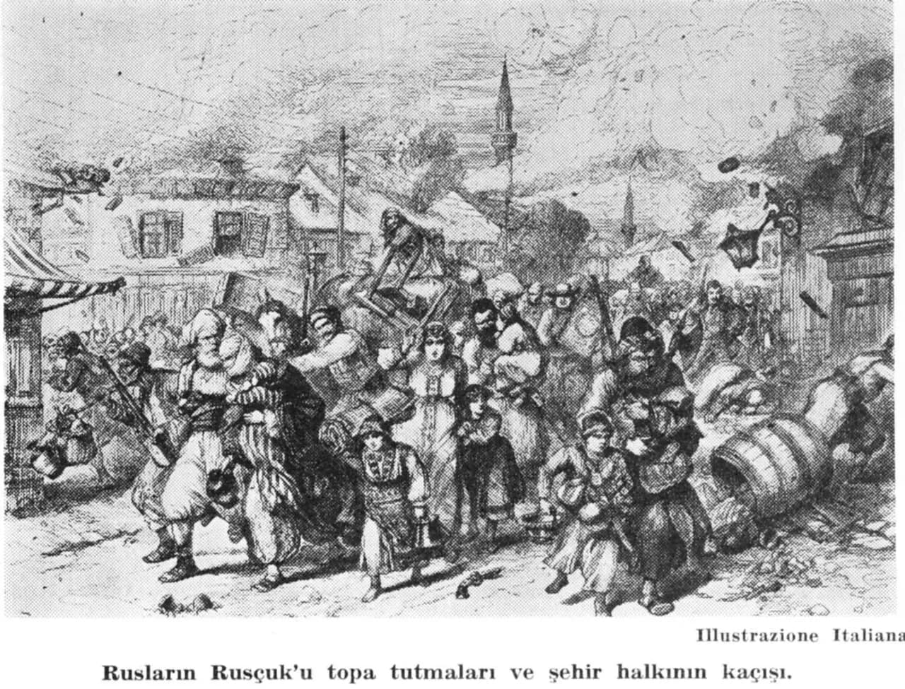 1877-78 Osmanlı Rus Harbinde Rusların Rusçuk’a topa tutmaları ve şehir halkının kaçışı